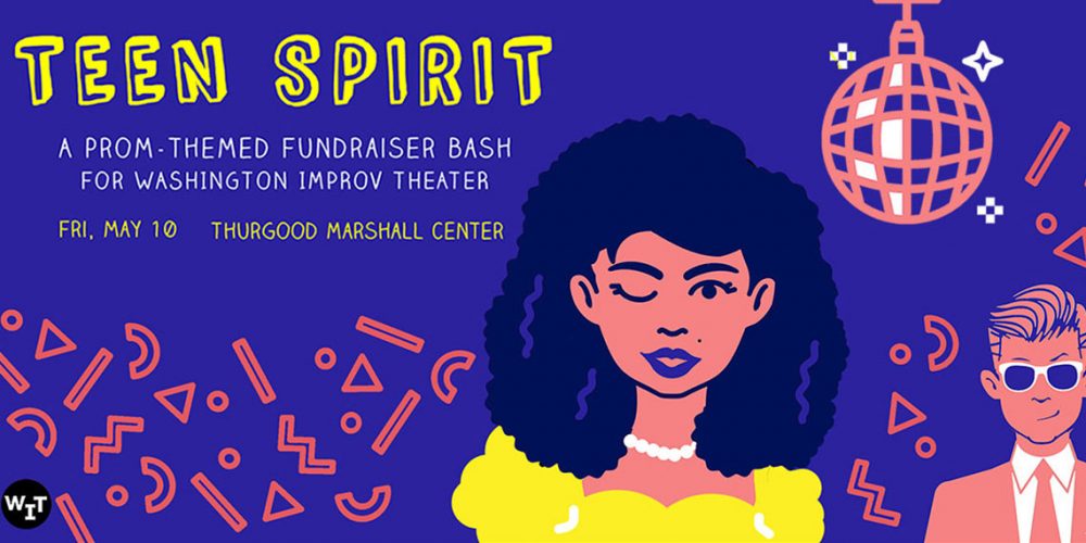 Teen Spirit: A prom-themed fundraiser bash for Washington Improv Theater