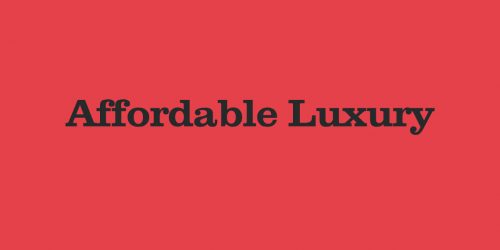 Affordable Luxury