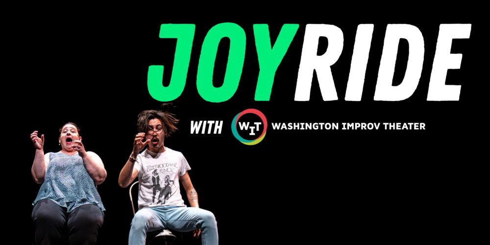 Joyride with Washington Improv Theater
